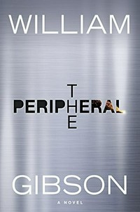 The peripheral / William Gibson.