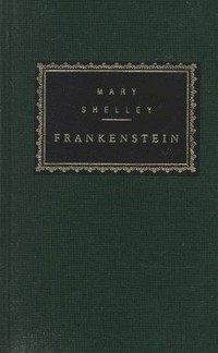 Frankenstein ; or, The modern Prometheus: Mary Shelley.