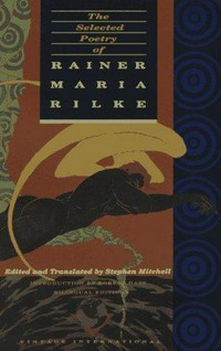 The selected poetry of Rainer Maria Rilke : edited and translated by Stephen Mitchell ; with an introduction by Robert Hass.