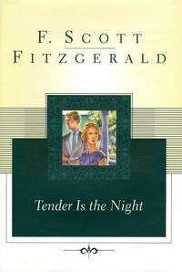 Tender is the night / F. Scott Fitzgerald.