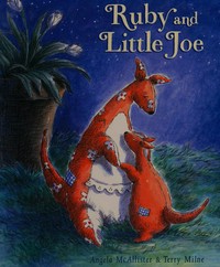 Ruby and Little Joe / Angela McAllister ; illustrated by Terry Milne.