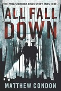 All fall down: Matthew Condon.