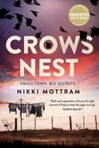 Crows Nest / Nikki Mottram.