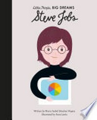 Steve Jobs / written by Maria Isabel Sánchez Vegara ; illustrated by Aura Lewis.
