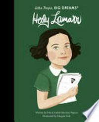 Hedy Lamarr / written by Maria Isabel Sánchez Vegara ; illustrated by Maggie Cole.