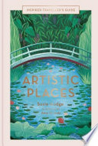 Artistic places / Susie Hodge ; illustrations by Amy Grimes.