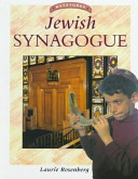 Jewish synagogue / Laurie Rosenberg.
