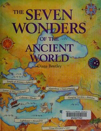 The seven wonders of the ancient world / Diana Bentley.