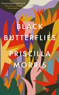 Black butterflies / Priscilla Morris.