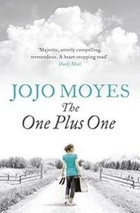The one plus one / Jojo Moyes.