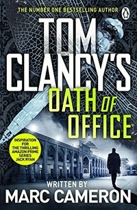 Tom Clancy's Oath of office / Marc Cameron.
