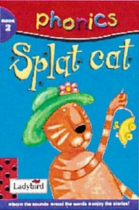 Splat cat / by Alison Guthrie; illustrated by Becky Cole.