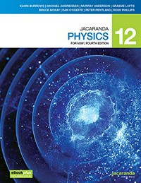 Jacaranda physics 12 : for NSW ebookplus & print / Kahni Burrows [and 7 others]