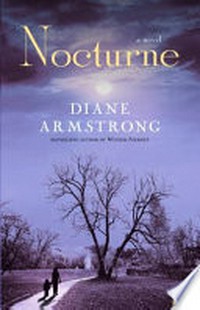Nocturne : a novel / Diane Armstrong.