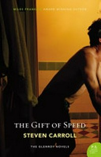 The gift of speed / Steven Carroll.