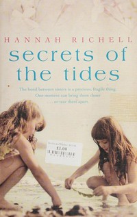 Secrets of the tides / Hannah Richell.