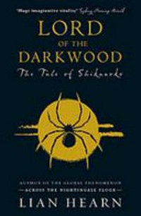Lord of the Darkwood / Lian Hearn.
