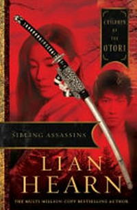Sibling assassins / Lian Hearn.