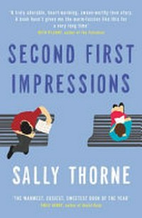 Second first impressions / Sally Thorne.