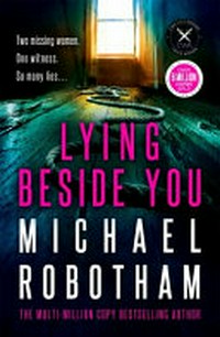 Lying beside you / Michael Robotham.