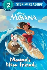 Moana's new friend / adapted by Jennifer Liberts ; based on an original story by Suzanne Francis ; illustrated by the Disney Storybook Art Team.