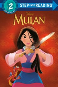Mulan / by Mary Tillworth ; illustrated by the Disney Storybook Art Team.