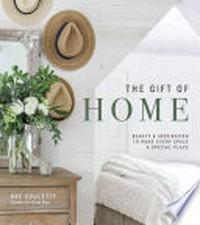 The gift of home / Bre Doucette.