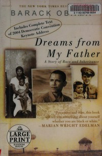 Dreams from my father : a story of race and inheritance / By Barack Obama.