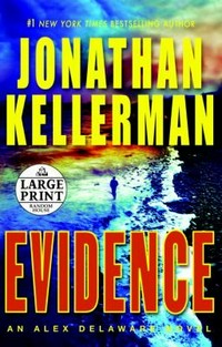 Evidence : an Alex Delaware novel / Jonathan Kellerman.