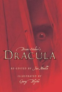 Bram Stoker's Dracula / re-edited by Jan Needle ; illustrated by Gary Blythe.
