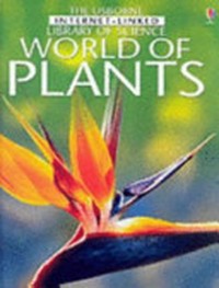 World of plants / Laura Howell, Kirsteen Rogers and Corinne Henderson.