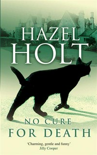 No cure for death: Hazel Holt.
