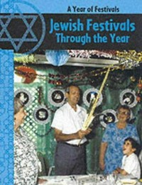Jewish festivals through the year / Anita Ganeri.