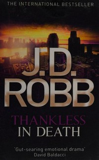 Thankless in death / J. D. Robb.