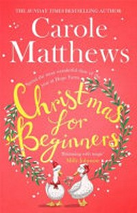 Christmas for beginners / Matthews, Carole.