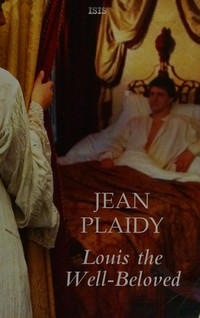 Louis the well-beloved / Jean Plaidy.