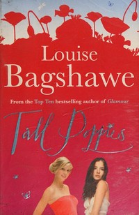 Tall poppies / Louise Bagshawe.