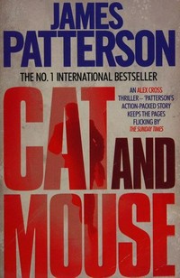 Cat and mouse / James Patterson.