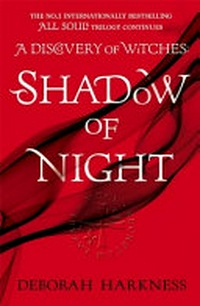 Shadow of night / by Deborah Harkness.