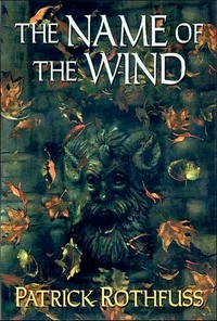 The name of the wind / Patrick Rothfuss.