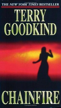 Chainfire / Terry Goodkind.