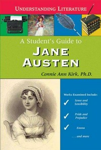 A student's guide to Jane Austen / Connie Ann Kirk.
