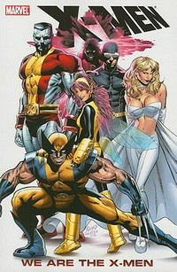 X-Men : we are the X-Men / [writer, Stan Lee ... [et al.] ; penciler, Jack Kirby ... [et al.] ; inker, Paul Reinman ... [et al.] ; letterer, Sam Rosen ... [et al.]].