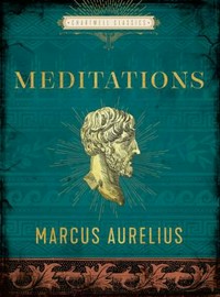 Meditations / Marcus Aurelius ; translated by George Long, M.A. ; [introduction by Pierre Baumann}