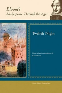 Twelfth night / edited and with an introduction by Harold Bloom.
