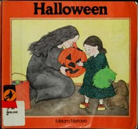 Halloween / story and pictures by Miriam Nerlove.