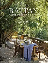 Rattan : a world of elegance and charm / Lulu Lytle with Elizabeth Wilhide ; foreword by Mitchell Owens.