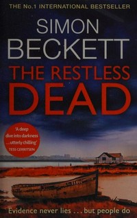 The restless dead / Simon Beckett.