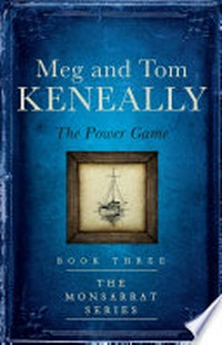 The power game / Meg and Tom Keneally.