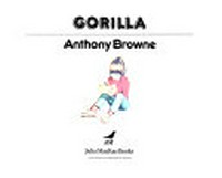 Gorilla / Anthony Browne.
